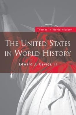 The United States in World History(English, Paperback, Davies, II Edward J.)