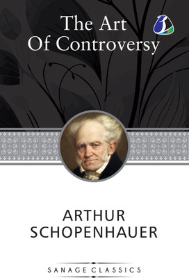 The Art of Being Right(English, Book, Schopenhauer Arthur)