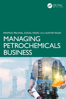 Managing Petrochemicals Business(English, Hardcover, Paliwal Pramod)