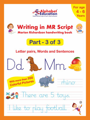 Writing in MR Script - Marion Richardson handwriting book - Part 3 of 3 - Letter pairs, Words and Sentences - For age 4 to 6 years(Paperback, Rupesh N. Sancheti)