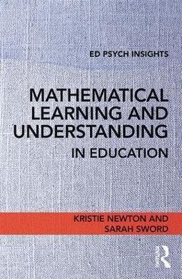 Mathematical Learning and Understanding in Education(English, Paperback, Newton Kristie)