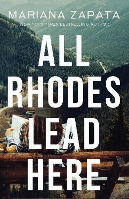 All Rhodes Lead Here(English, Paperback, Zapata Mariana)