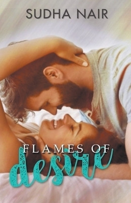 Flames Of Desire(English, Paperback, Nair Sudha)
