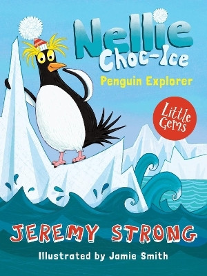 Nellie Choc-Ice, Penguin Explorer(English, Paperback, Strong Jeremy)