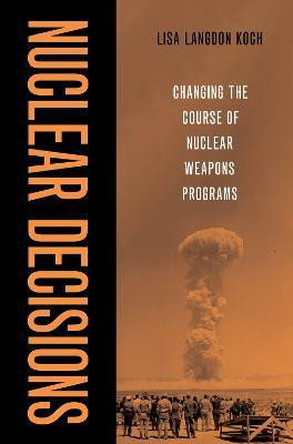 Nuclear Decisions(English, Hardcover, Koch Lisa Langdon)