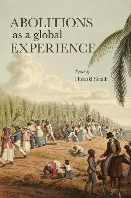 Abolitions as a Global Experience(English, Paperback, unknown)