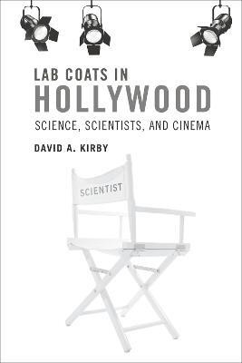 Lab Coats in Hollywood(English, Hardcover, Kirby David A.)