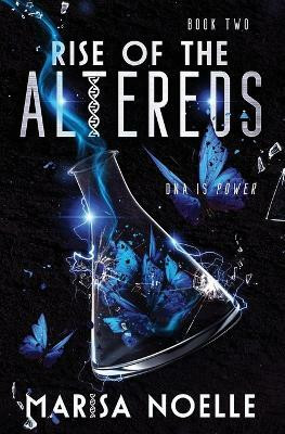 The Rise of the Altereds(English, Paperback, Noelle Marisa)