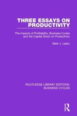 Three Essays on Productivity (RLE: Business Cycles)(English, Paperback, Lasky Mark J.)