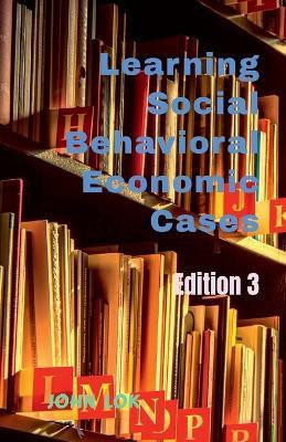 Learning Social Behavioral Economic Cases, edition 3(English, Paperback, Lok John)