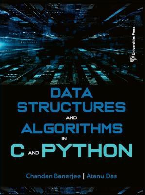 Data Structures and Algorithms in C and Python(English, Paperback, Atanu Das Chandan Banerjee)