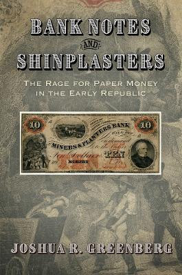 Bank Notes and Shinplasters(English, Electronic book text, Greenberg Joshua R.)