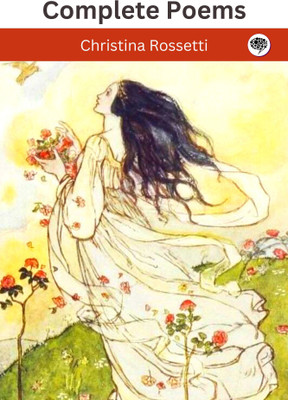Complete Poems(Paperback, Christina Rossetti)