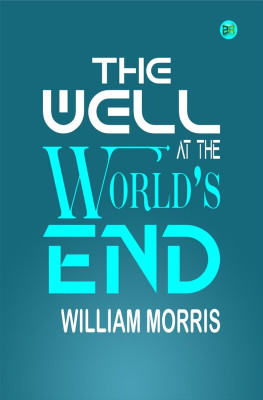 The Well at the World’s End(Hardcover, William Morris)