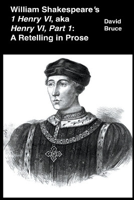 William Shakespeare's 1 Henry VI, aka Henry VI, Part 1(English, Paperback, Bruce David)