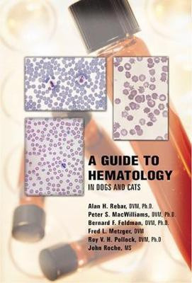 A Guide to Hematology in Dogs and Cats(English, Electronic book text, Rebar Alan H.)
