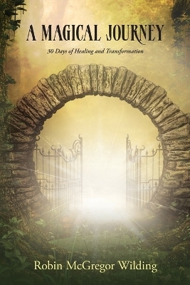 A Magical Journey(English, Paperback, McGregor Wilding Robin)