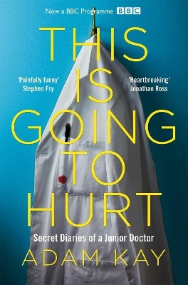 This is Going to Hurt(English, Paperback, Kay Adam)