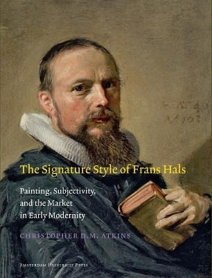 The Signature Style of Frans Hals(English, Electronic book text, Atkins Christopher D.M.)