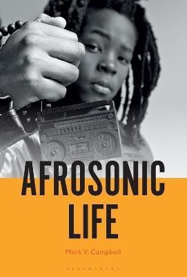 Afrosonic Life(English, Electronic book text, Campbell Mark V. Professor or Dr.)