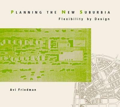 Planning the New Suburbia(English, Electronic book text, Friedman Avi)