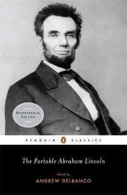 The Portable Abraham Lincoln(English, Paperback, Lincoln Abraham)