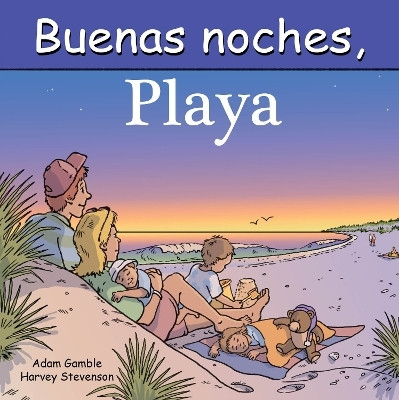 Buenas Noches, Playa(Spanish, Board book, Gamble Adam)