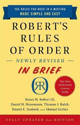 Robert's Rules of Order Newly Revised In Brief, 3rd edition(English, Paperback, Robert Henry Robert III)