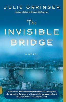 The Invisible Bridge(English, Paperback, Orringer Julie)