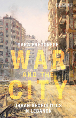 War and the City(English, Hardcover, Fregonese Sara)