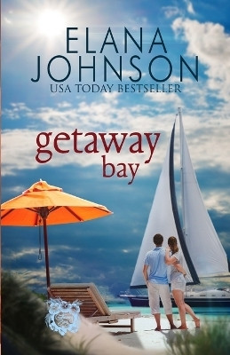 Getaway Bay(English, Paperback, Johnson Elana)