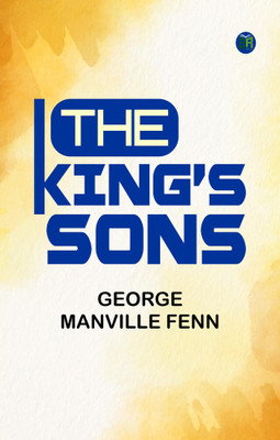 The King's Sons(Paperback, George Manville Fenn)