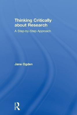 Thinking Critically about Research(English, Hardcover, Ogden Jane)