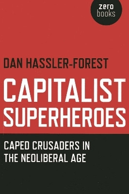 Capitalist Superheroes(English, Electronic book text, Hassler-Forest Dan)