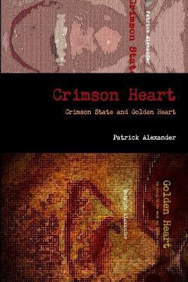 Crimson Heart(English, Paperback, Alexander Patrick)