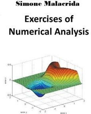 Exercises of Numerical Analysis(English, Paperback, Malacrida Simone)