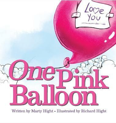One Pink Balloon(English, Hardcover, Hight Marty)