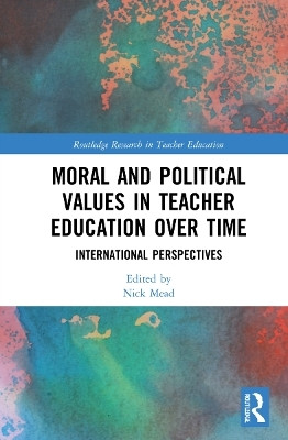 Moral and Political Values in Teacher Education over Time(English, Paperback, unknown)