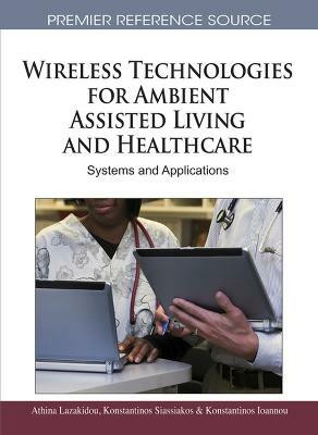 Wireless Technologies for Ambient Assisted Living and Healthcare(English, Hardcover, unknown)
