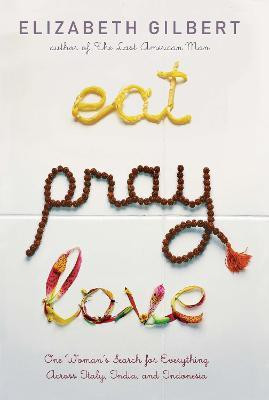Eat Pray Love(English, Hardcover, Gilbert Elizabeth)