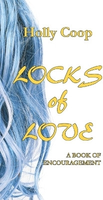 Locks of Love(English, Hardcover, Coop Holly)
