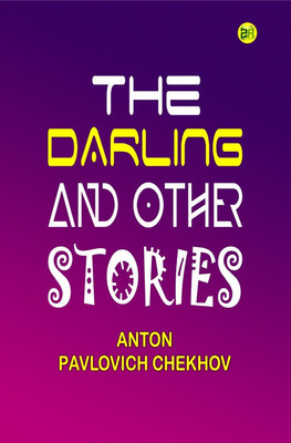 The Darling and Other Stories(Hardcover, Anton Pavlovich Chekhov)