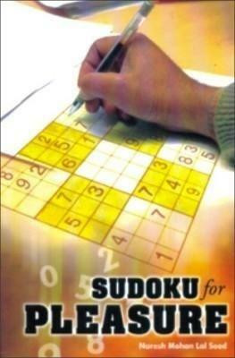 Sudoku for Pleasure 1st Edition(English, Paperback, Sood Naresh Mohan Lal)