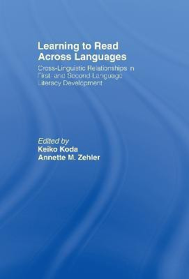 Learning to Read Across Languages(English, Hardcover, unknown)