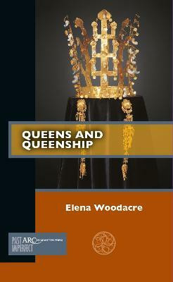 Queens and Queenship(English, Paperback, Woodacre Elena)