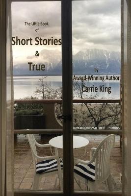 Short Stories & True (Colour Edition)(English, Paperback, King Carrie)