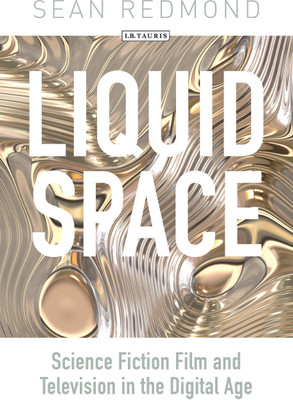 Liquid Space(English, Paperback, Redmond Sean Professor)