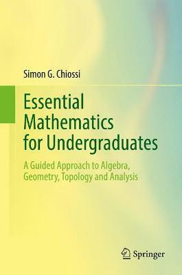 Essential Mathematics for Undergraduates(English, Hardcover, Chiossi Simon G.)