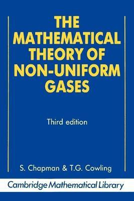 The Mathematical Theory of Non-uniform Gases(English, Paperback, Chapman Sydney)