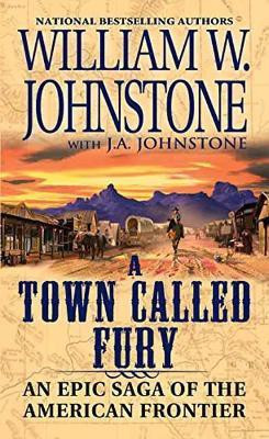 A Town Called Fury(English, Paperback, Johnstone William W.)